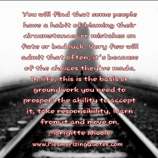Some people have a habit of blaming others