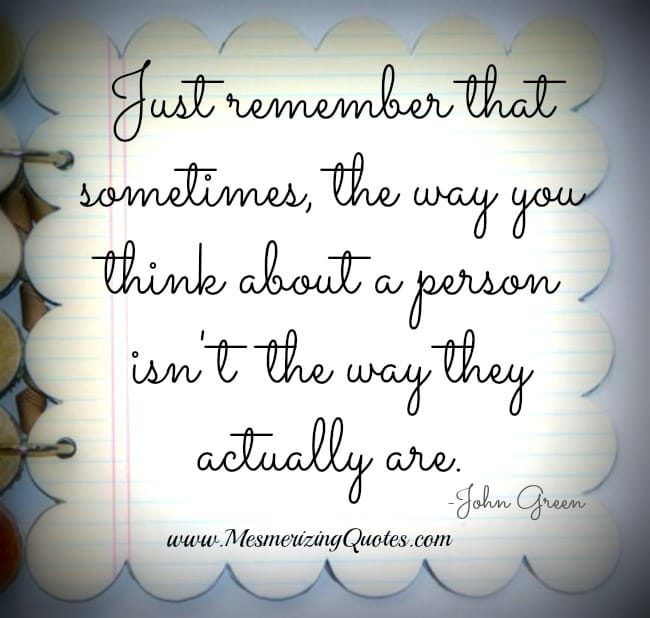 Sometimes, the way you think about a person isn't the way they actually are