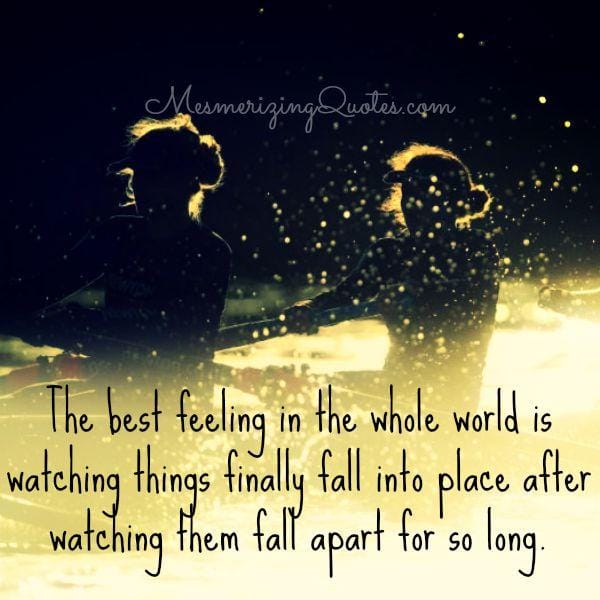 The best feeling in the whole world