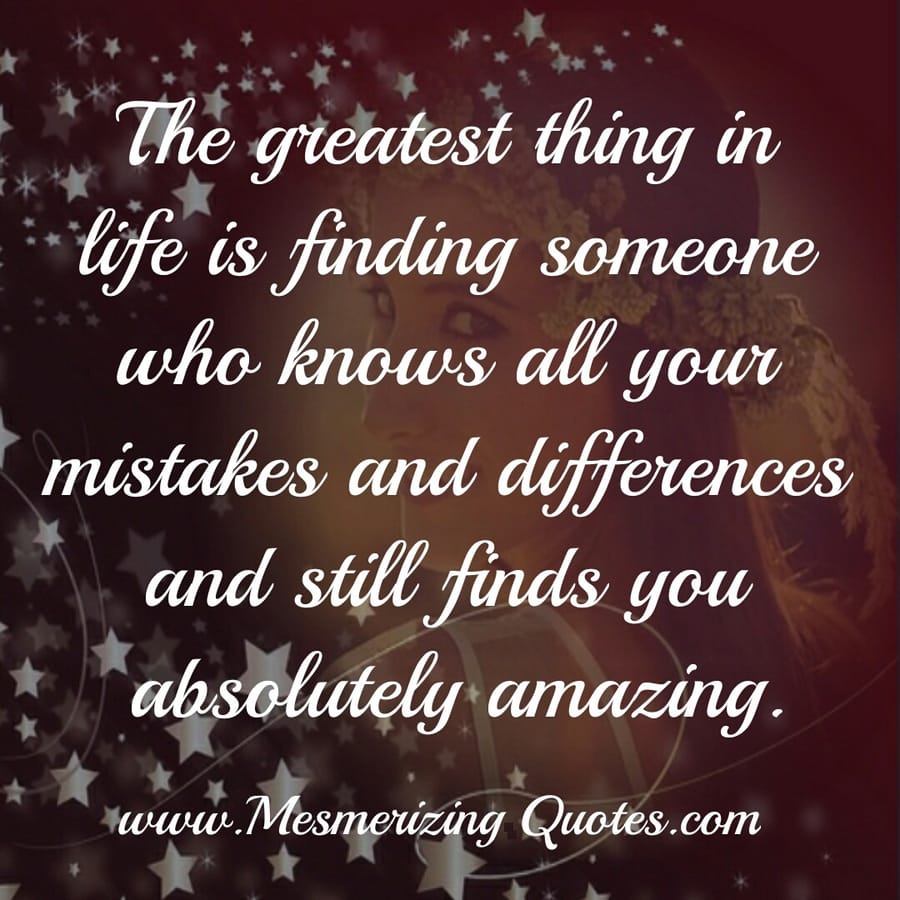 The Greatest thing in Life
