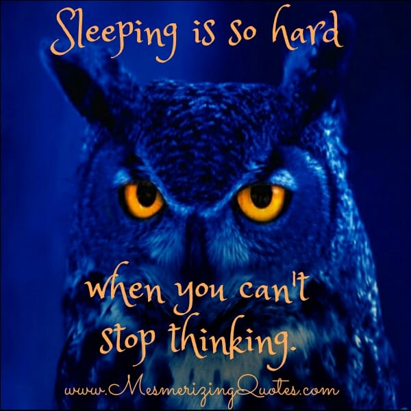 When sleeping is so Hard?