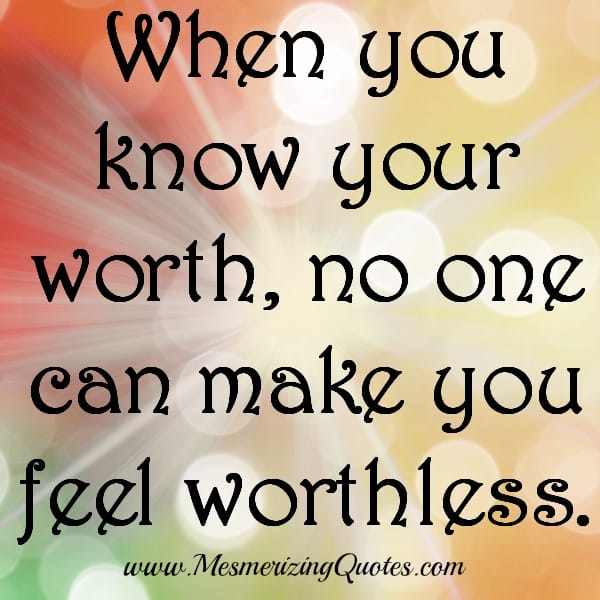 When you know your worth
