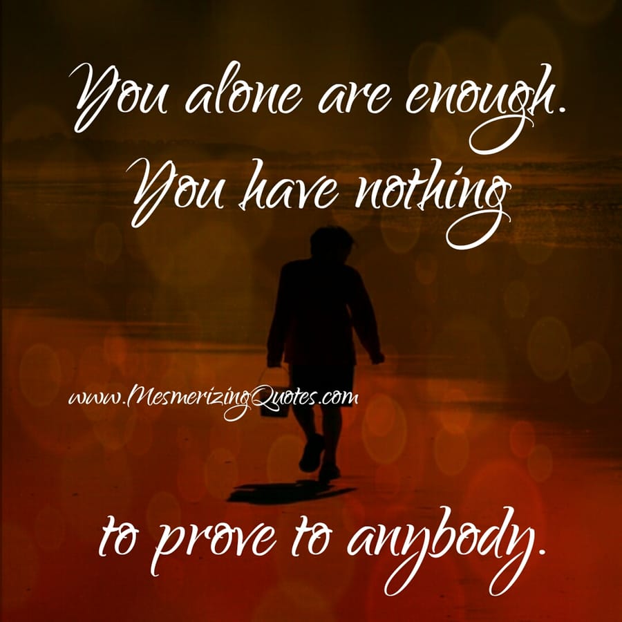 You alone are enough