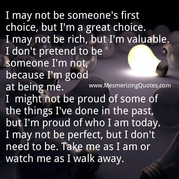 You may not be someone's first choice