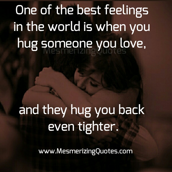 One of the Best Feelings in the World - Mesmerizing Quotes