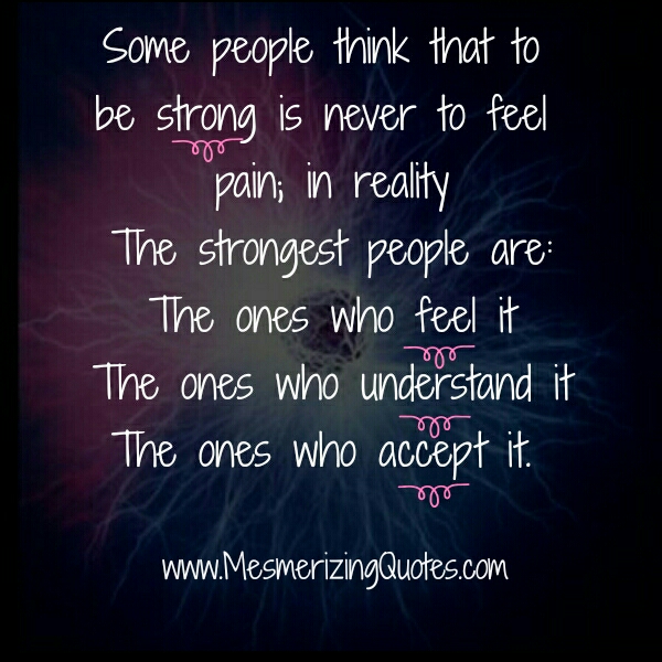 Who are said to be the Strongest people? - Mesmerizing Quotes